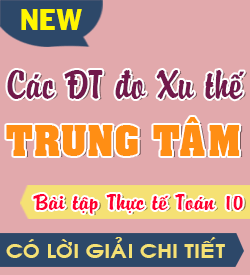 Các Đặc trưng Đo xu thế Trung tâm (BTTT_T10)